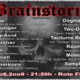 Vorankündigung: KiEw spielen am Samstag, den 27.6.09 live im Rahmen der Brainstorm-Party in der Roten Flora in Hamburg! BRAINSTORM Sa 27.06.2009 Doors Open: 21.59h Eintritt: 5€ Rote Flora, Hamburg John-Achidi-Platz...